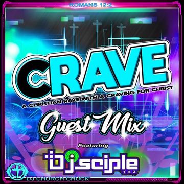 Crave Guest Mix Feat. DJ Sciple