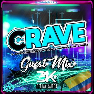 Crave Guest Mix Featuring Deejay Kairos