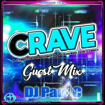 Crave Guest Mix Feat. DJ Paul C