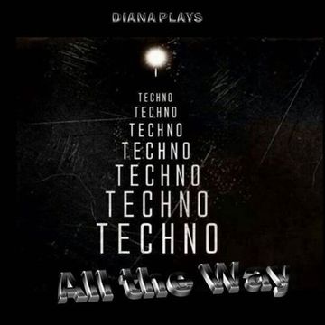Techno All The Way