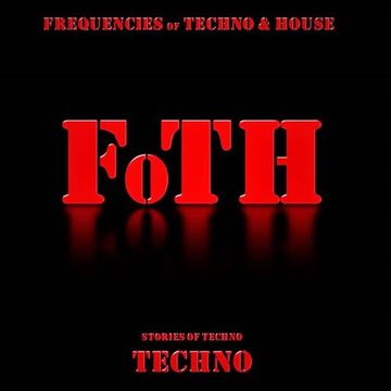 FoTH - Stories of Techno