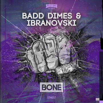 Badd Dimes & Ibranovski - Bone OUT NOW