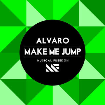 Alvaro - Make Me Jump (Original Mix) [OUT NOW]