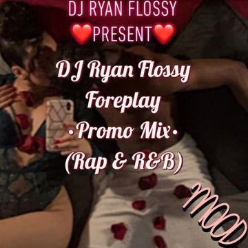 Foreplay Mix Rap,R&B .