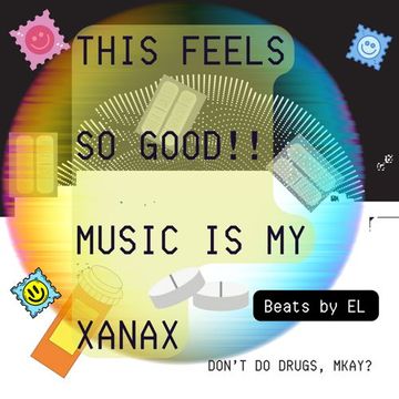 This feels so GOOD! Music is my Xanax..