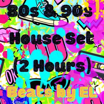 80s & 90s House Set(2 Full Hours)