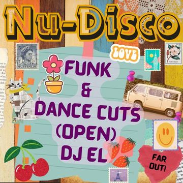 NU Disco, Funk & Dance Cuts (Open)