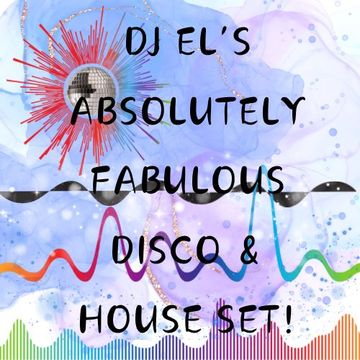 DJ EL's Disco~House Set