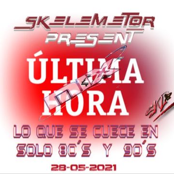 ULTIMA HORA MIX 4 by Skelemetor (Flac)