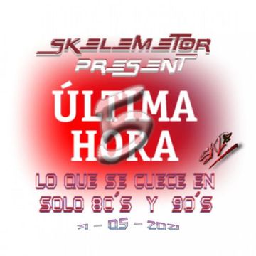 ULTIMA HORA MIX 5 by Skelemetor (Flac)