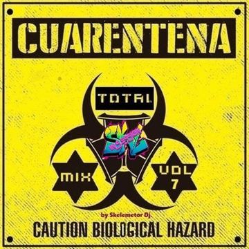 CUARENTENA TOTAL MIX vol.7 by Skelemetor Dj.