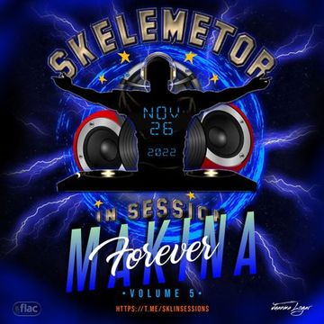 Makina Forever Vol. 5 by Skelemetor