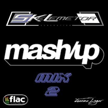 MASHUP MIX 2 by Skelemetor