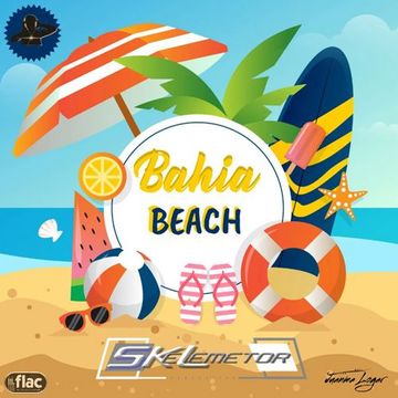 BAHIA BEACH vol. 1 by Skelemetor Dj