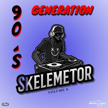 90´s GENERATION vol.6 by Skelemetor