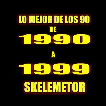 1990 a 1999 - Lo Mejor de los 90´s - Skelemetor