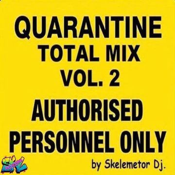 CUARENTENA TOTAL MIX vol.2 by Skelemetor Dj.