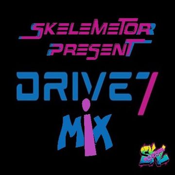 Drive 7 in session by Skelemetor