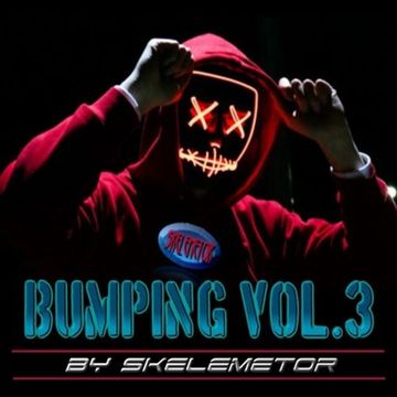 SESSION BUMPING vol.3 by SKELEMETOR