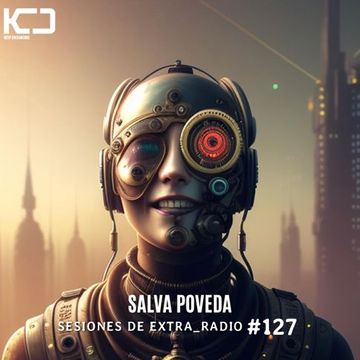 Salva Poveda - Sesiones De Extra_Radio #127