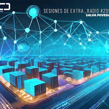 Salva Poveda - Sesiones De Extra_Radio #209