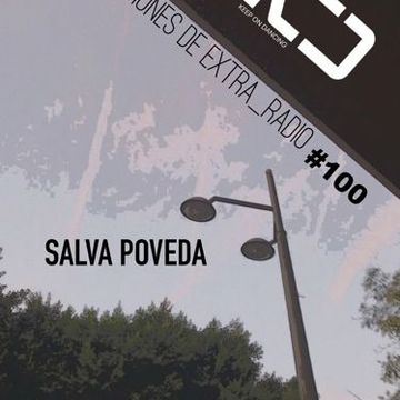 Salva Poveda - Sesiones De Extra_Radio #100