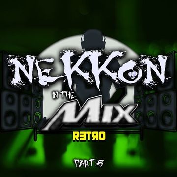 NeKKoN in The MIX part:5 (Retro mix)