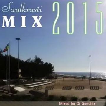 Dj GONCHIX - Saulkrasti Mix 2015