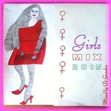 Dj GONCHIX - Girls Mix 2015