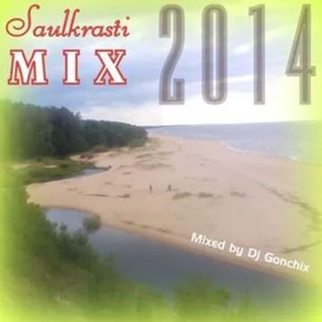 Dj GONCHIX - Saulkrasti Mix 2014