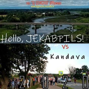 Hello, Jēkabpils! vs Kandava! 2020 