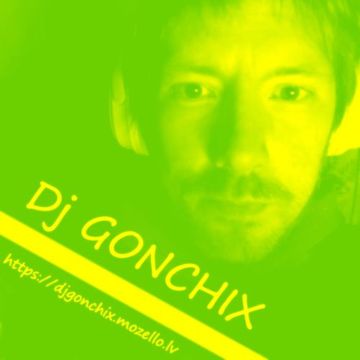 1538. Dj GONCHIX (Rswan) - MĀRUPchix (27.08.2025.)