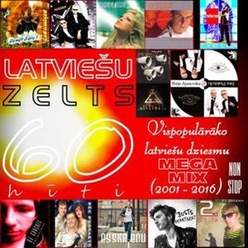 Latviešu Zelts 60 Hīti 2001 -2016 (29.11.2016.)