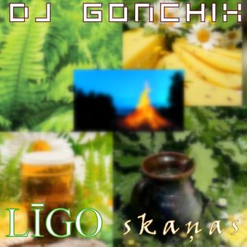 1508. Dj GONCHIX  - Līgo skaņas (17.06.2024.)