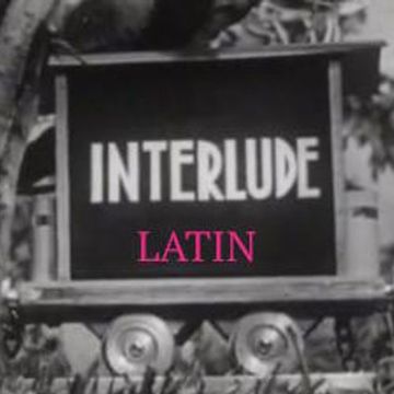 #interlude# Latine °2