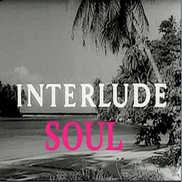 #interlude# SOUL °1