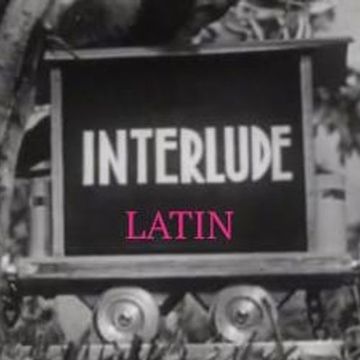 #interlude# Latine °3