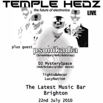 Supporting Temple Hedz @ Latest Music Bar July 2010