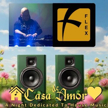 Flex live at Casa de Amor 4-6-24