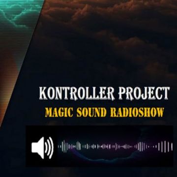 The Kontroller Project Magic Sound Radioshow