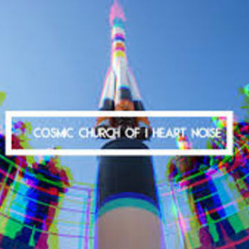 Cosmic Church of I Heart Noise - Episode 70