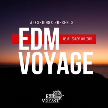 EDM Voyage - Episode 149 [SM 281] (03-01-23) 