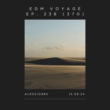 EDM Voyage Ep. 238 [SM 370] (15-09-24)