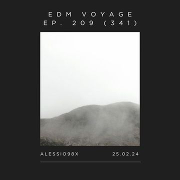 EDM Voyage Ep. 209 [SM 341] (25-02-24)