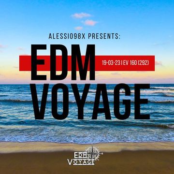 EDM Voyage Ep. 160 [SM 292] (19-03-23)