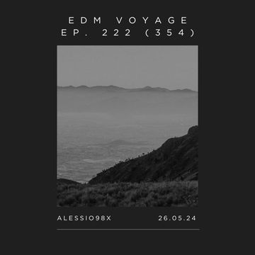 EDM Voyage Ep. 222 [SM 354] (26-05-24)