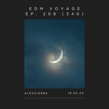 EDM Voyage Ep. 208 [SM 340] (18-02-24)