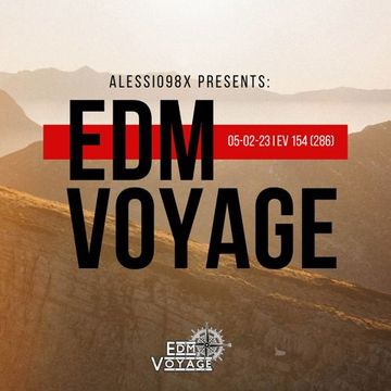 EDM Voyage Ep. 154 [SM 286] (05-02-23)