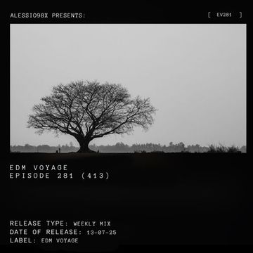 EDM Voyage Ep. 281 [SM 413] (13-07-25)