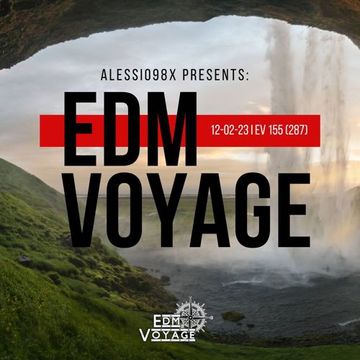 EDM Voyage Ep. 155 [SM 287] (12-02-23)